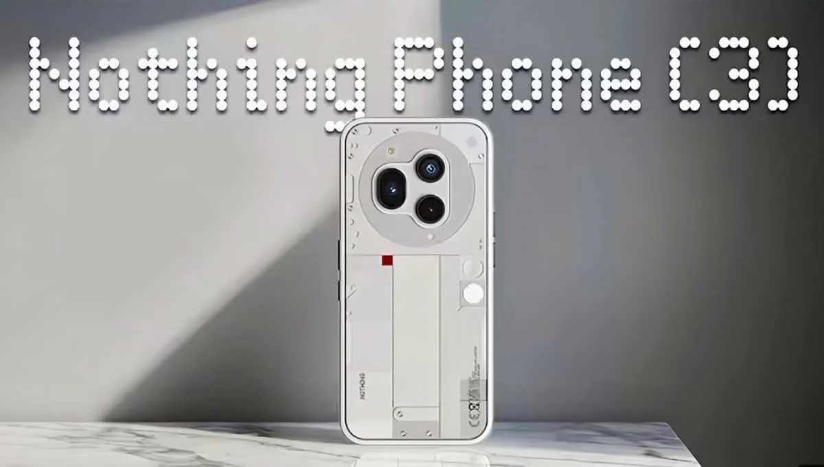 Nothing Phone (3):लॉन्च इवेंट से पहले ही कीमत और डिजाइन हुई लीक