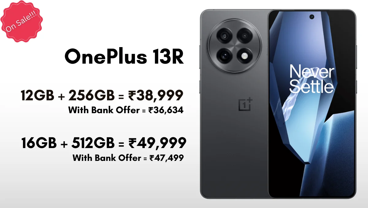 OnePlus 13R Price Drop! अब मिलेगा ₹36,500 से भी कम में, क्या अभी भी है ये उतना ही पॉवरफुल?