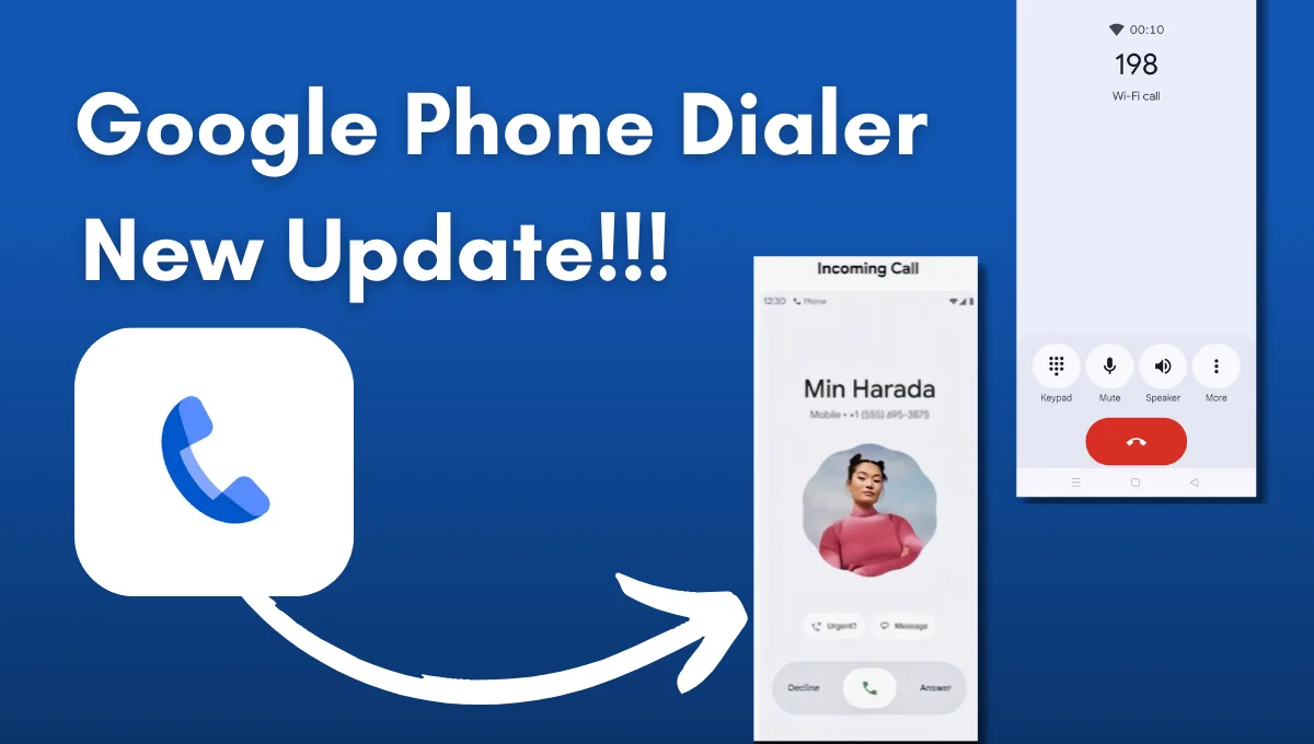 Google Phone Dialer New Update | Material 3 Expressive डिज़ाइन रोलआउट, जानिए क्या-क्या किए गए है बड़े बदलाव